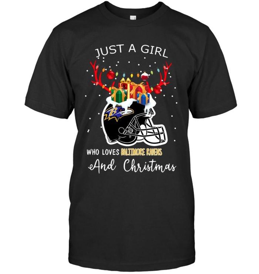 Best Nfl Baltimore Ravens Just A Girl Who Love Baltimore Ravens And Christmas Fan Shirt 