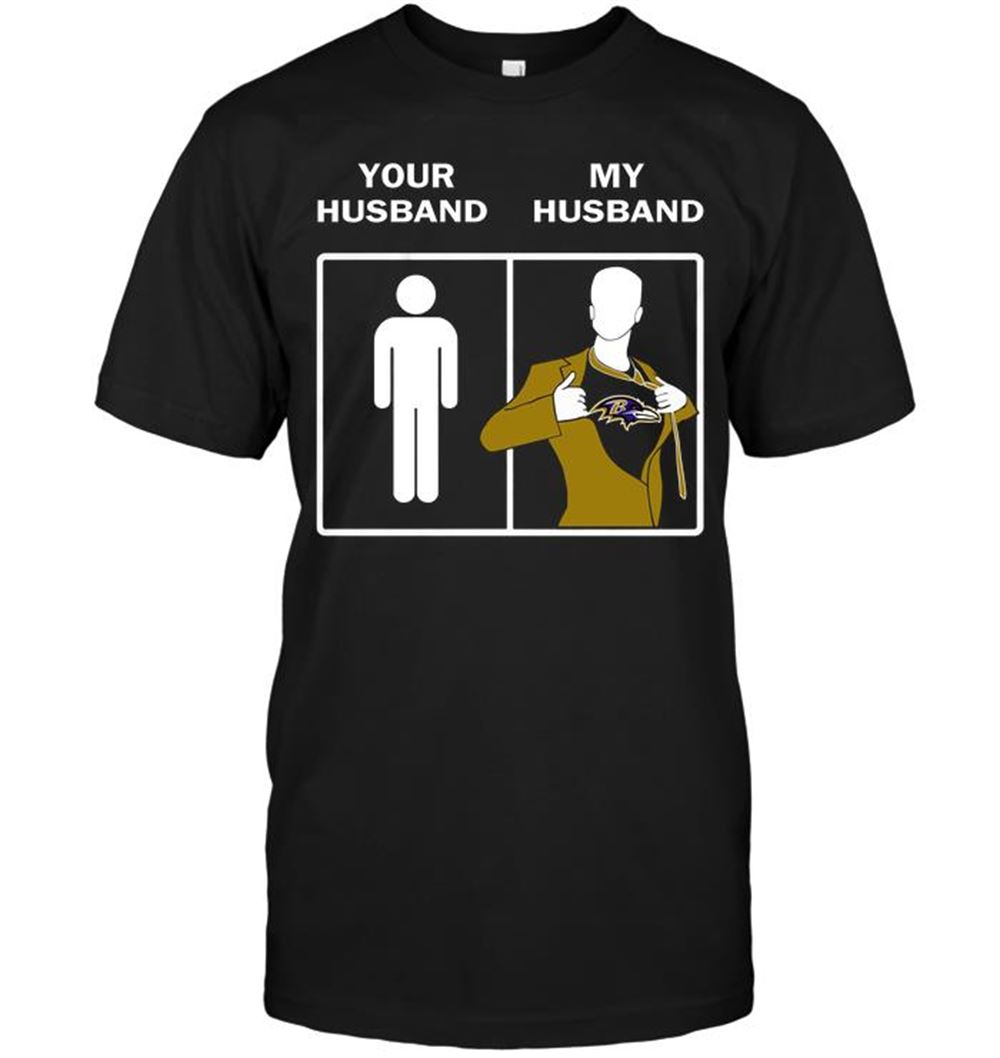 Great Nfl Baltimore Ravens Your Husband My Husband 