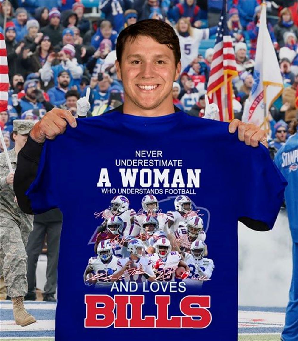 Gifts Nfl Buffalo Bills Never Underestimate Woman Understands Football And Loves Bills 