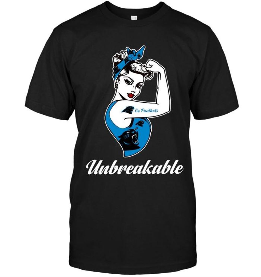 Limited Editon Nfl Carolina Panthers Go Carolina Panthers Unbreakable Girl Shirt 
