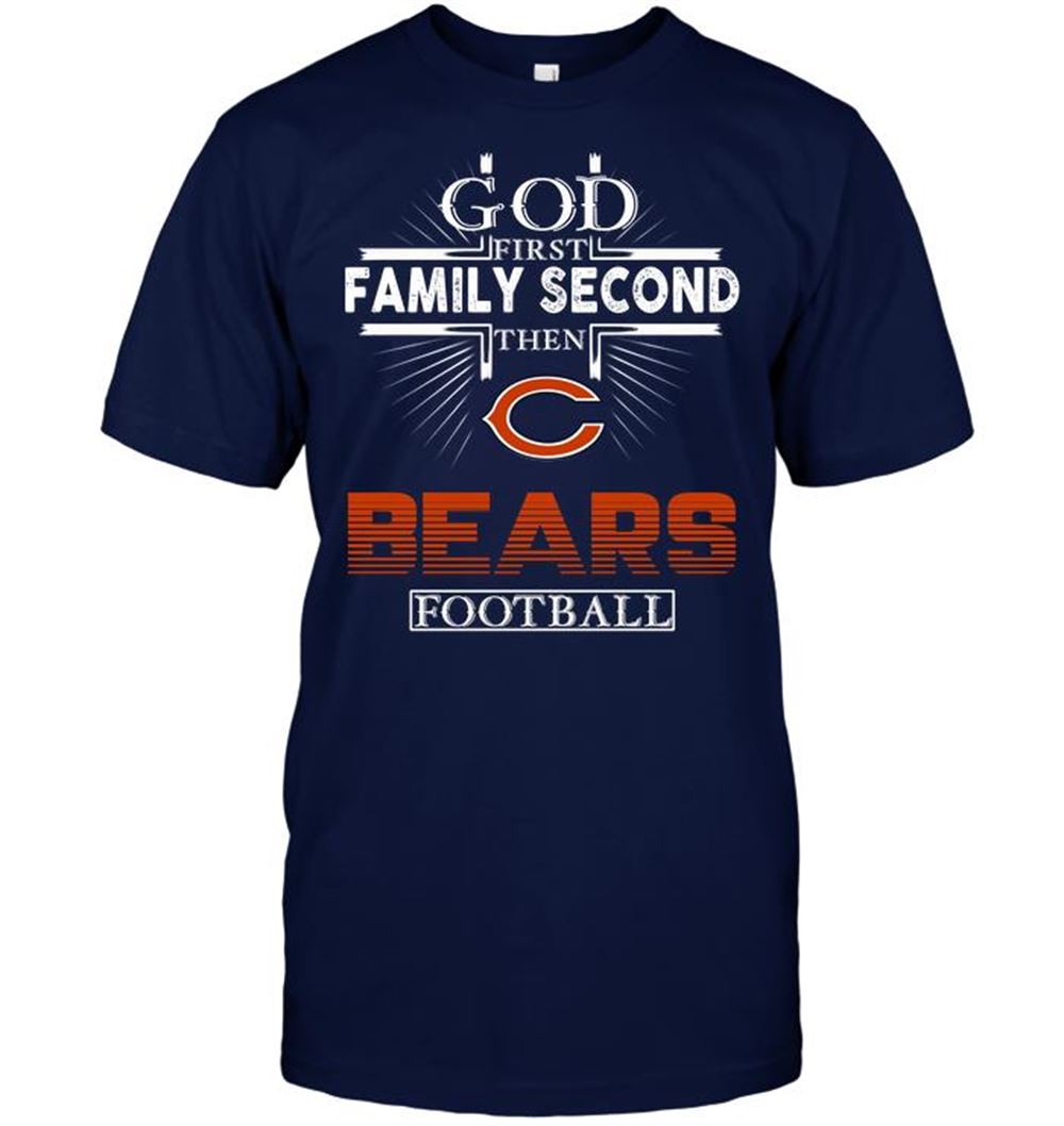 Attractive Nfl Chicago Bears God First Family Second Then Chicago Bears Football 