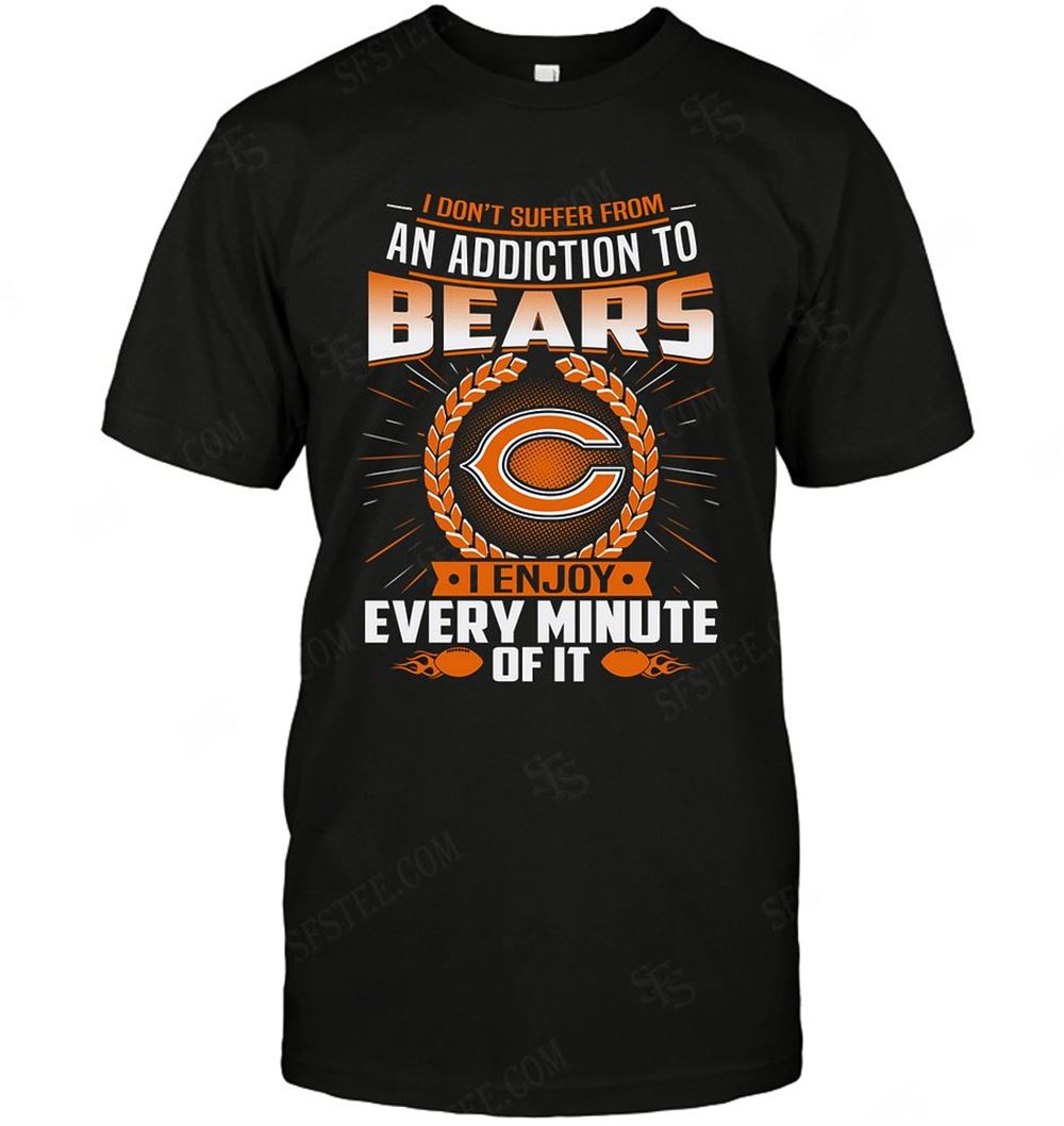 Gifts Nfl Chicago Bears I Dont Suffer From Ann Addiction 