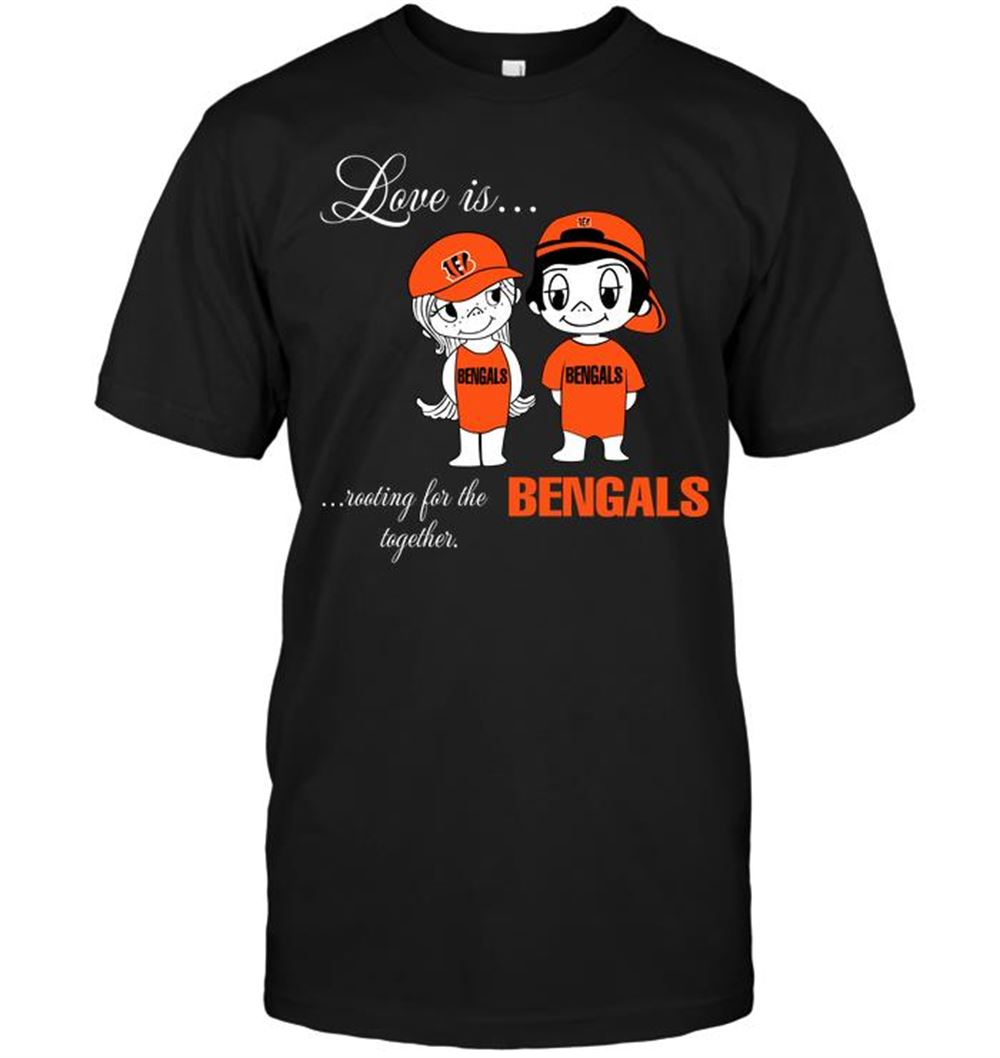 High Quality Nfl Cincinnati Bengals Love Is Rooting For The Bengals Together 