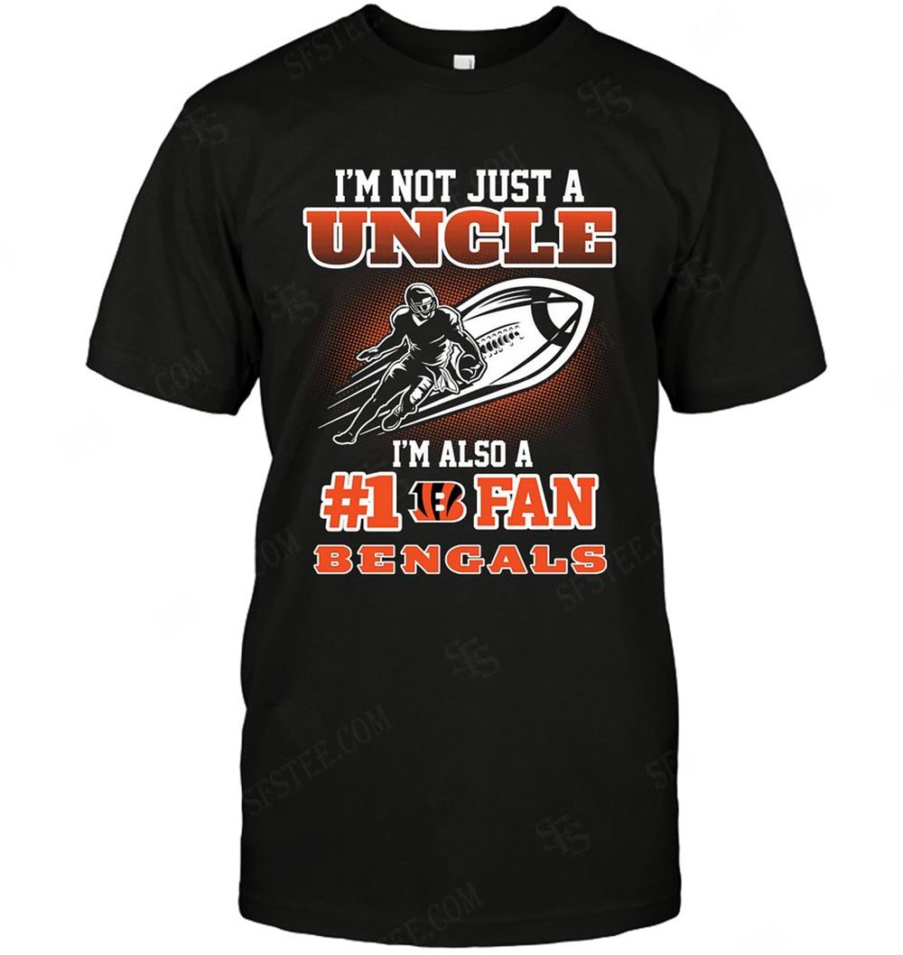Awesome Nfl Cincinnati Bengals Not Just Uncle Also A Fan 