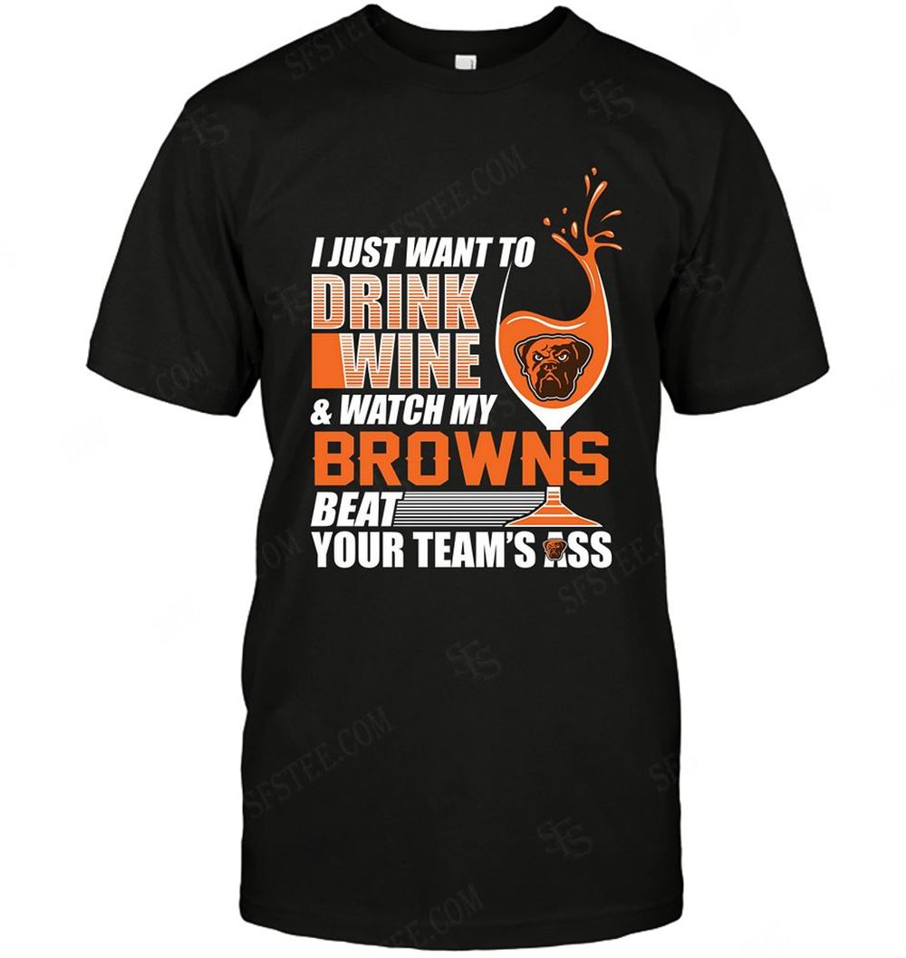 Awesome Nfl Cleveland Browns I Just Want To Drink Wine 
