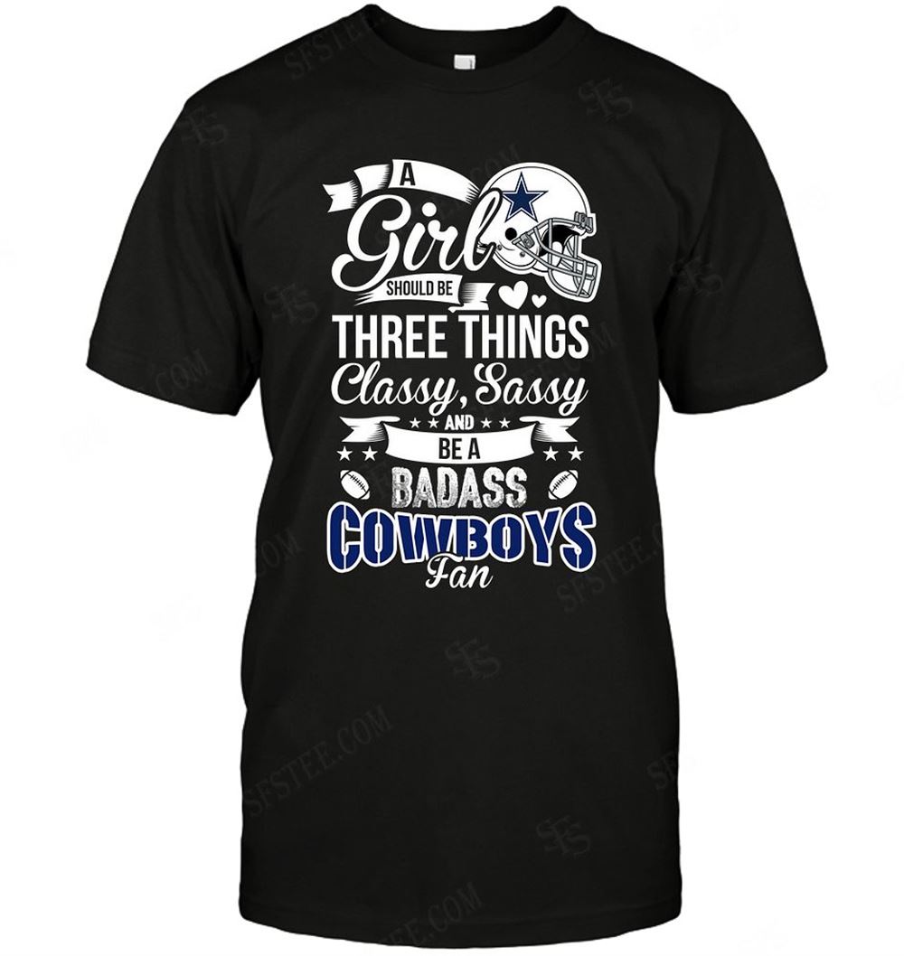 Limited Editon Nfl Dallas Cowboys A Girl Should Be Three Things 