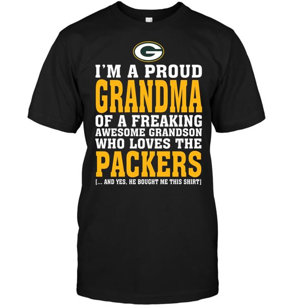 Best Nfl Green Bay Packers Im A Proud Grandma Of A Freaking Awesome Grandson Who Loves The Packers 