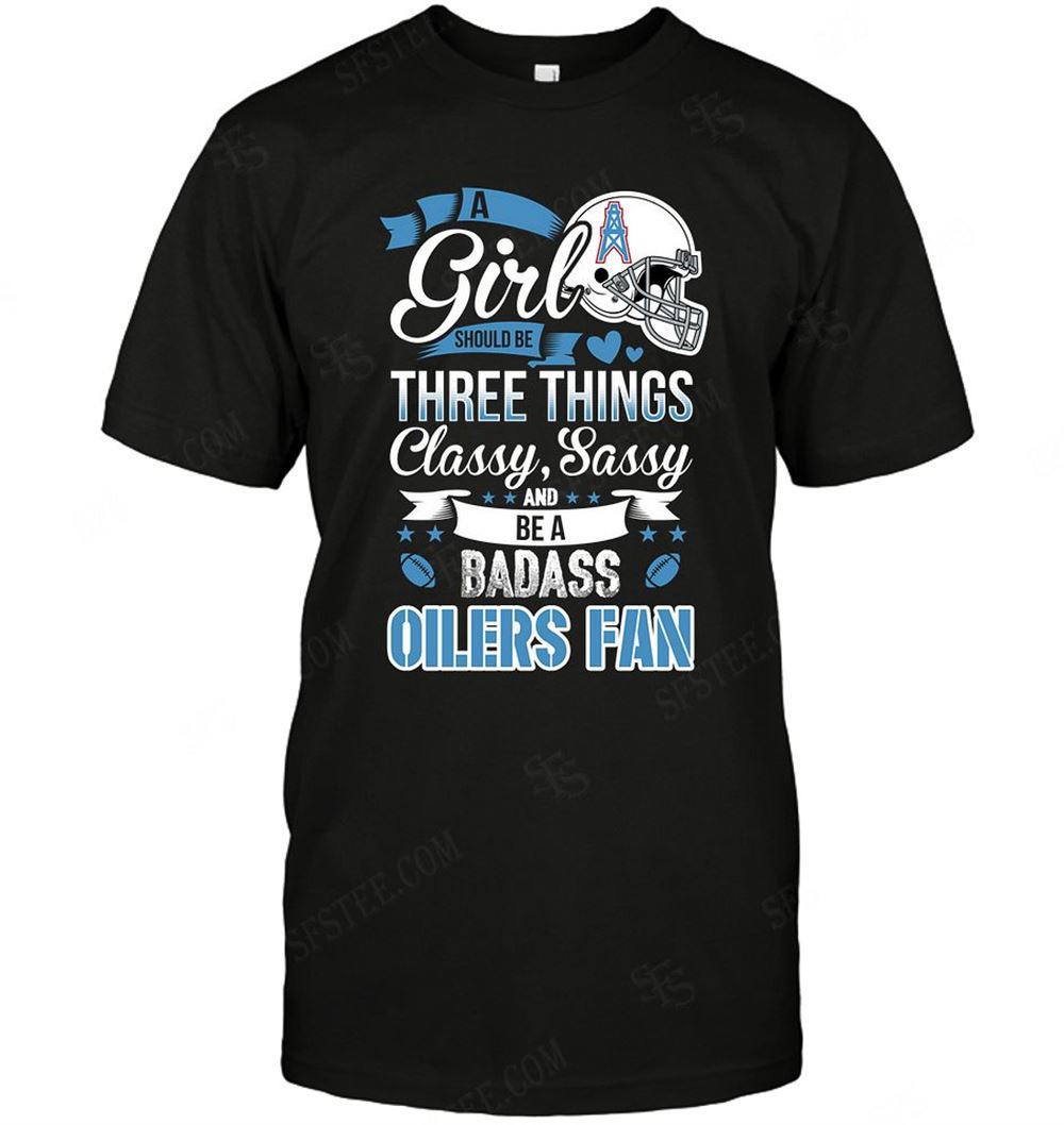Limited Editon Nfl Houston Oilers A Girl Should Be Three Things 