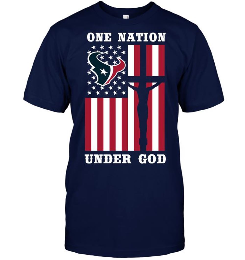 Great Nfl Houston Texans – One Nation Under God 