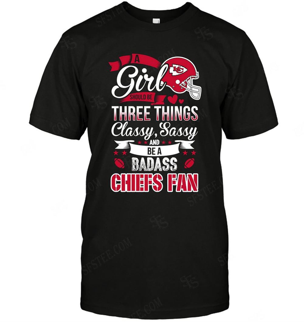 Attractive Nfl Kansas City Chiefs A Girl Should Be Three Things 