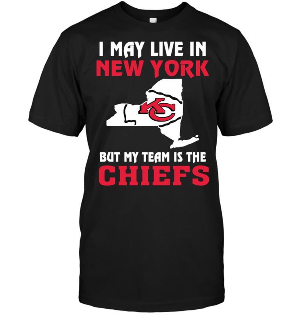 Attractive Nfl Kansas City Chiefs I May Live In New York But My Team Is The Kansas City Chiefs 