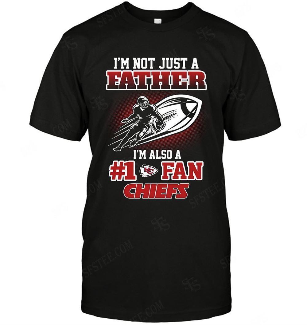 High Quality Nfl Kansas City Chiefs Not Just Father Also A Fan 