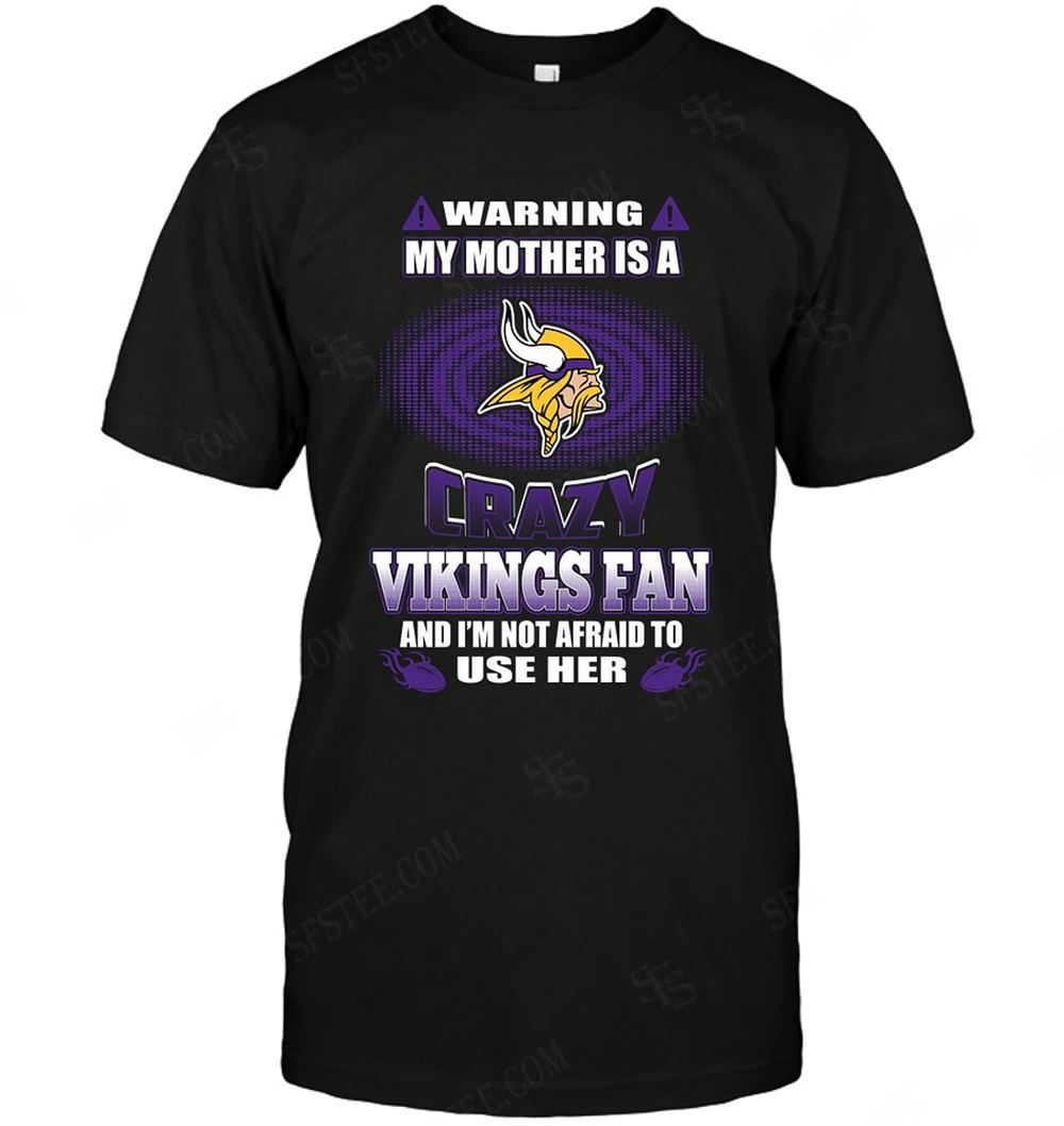 Amazing Nfl Minnesota Vikings Warning My Mother Crazy Fan 