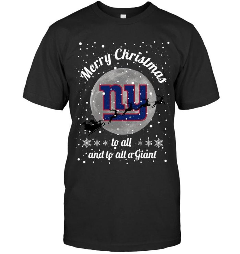 Awesome Nfl New York Giants Merry Christmas To All And To All A Giant Fan Shirt Black 
