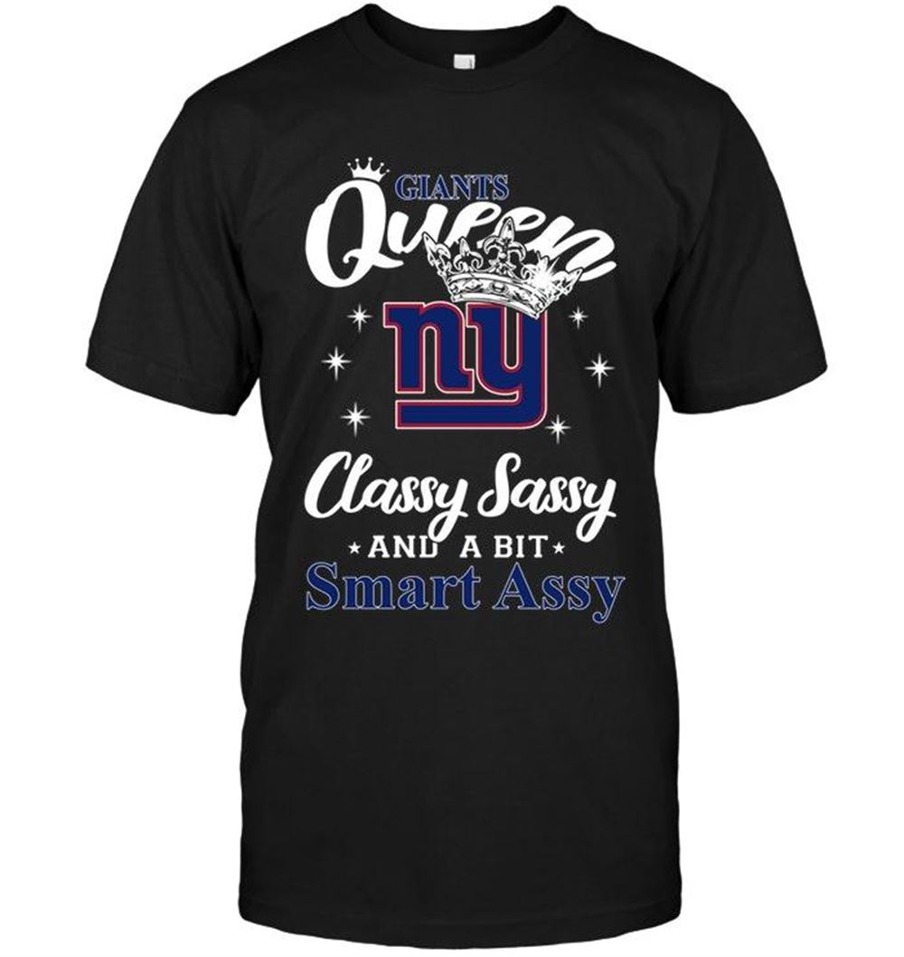 Promotions Nfl New York Giants Queen Classy Sasy A Bit Smart Asy Shirt 