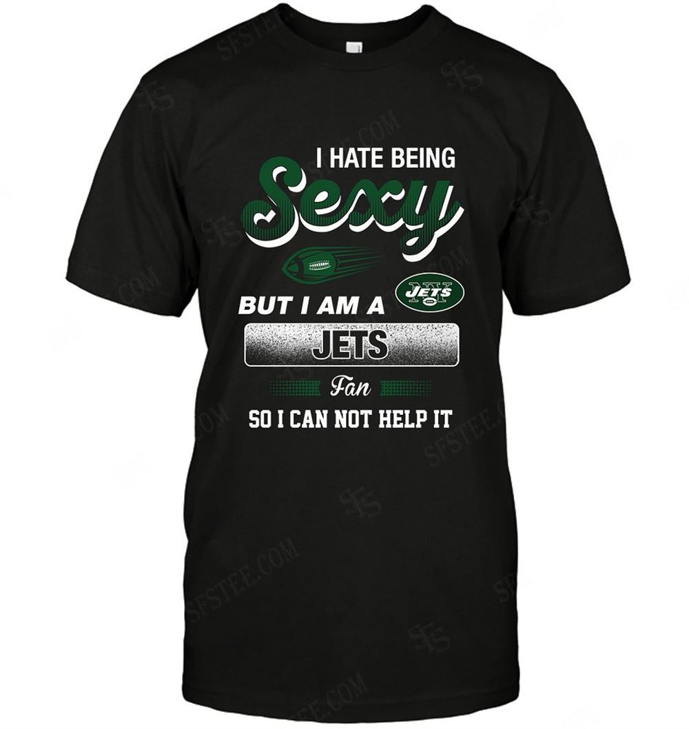 Best Nfl New York Jets I Hate Being Sexy 