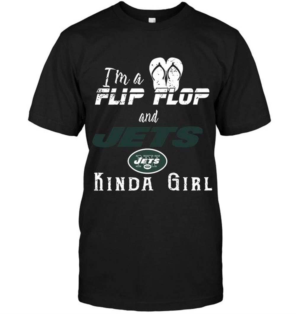 Best Nfl New York Jets Im A Flip Flop And New York Jets Kinda Girl Shirt 