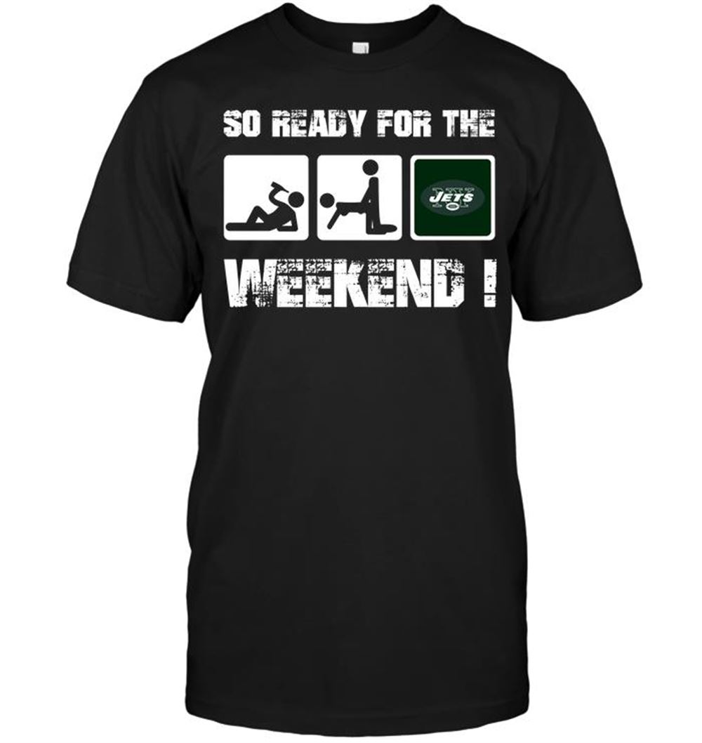 Happy Nfl New York Jets So Ready For The Weekend 