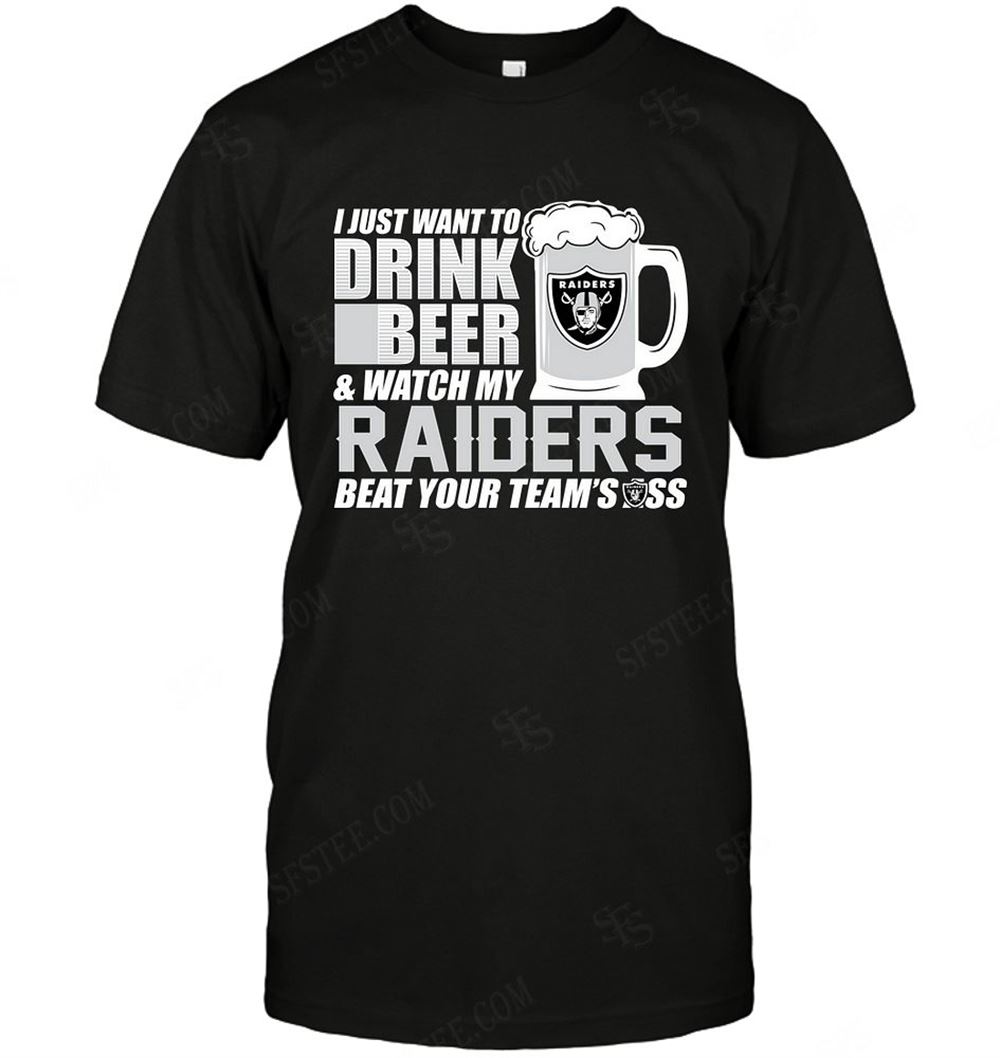 Amazing Nfl Oakland Raiders I Just Want To Drink Beer 