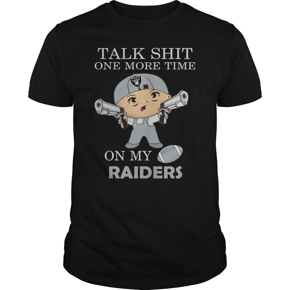 Best Nfl Oakland Raiders Talk Shit One More Time On My Oakland Raiders 