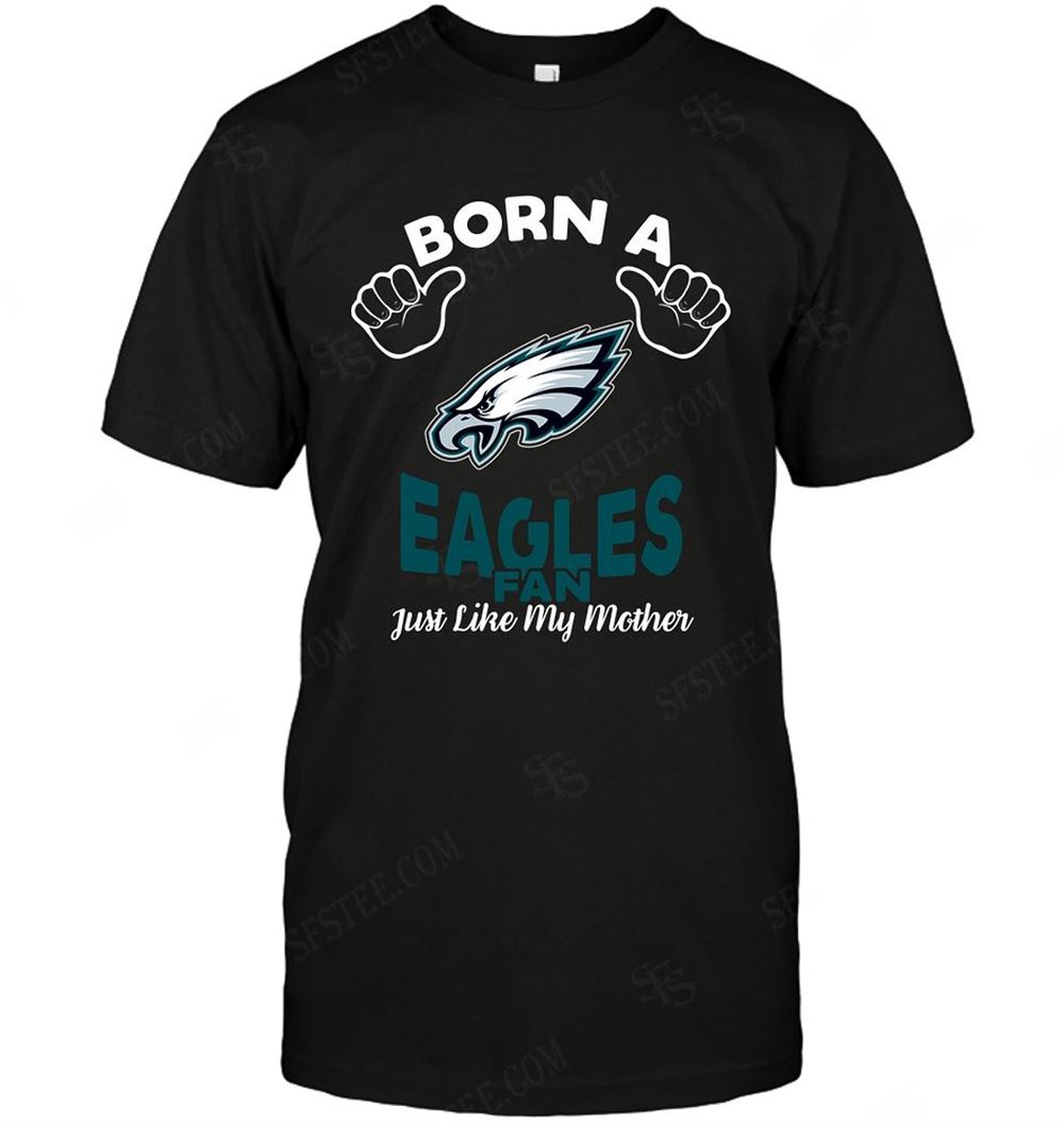 Promotions Nfl Philadelphia Eagles Born A Fan Just Like My Mother 
