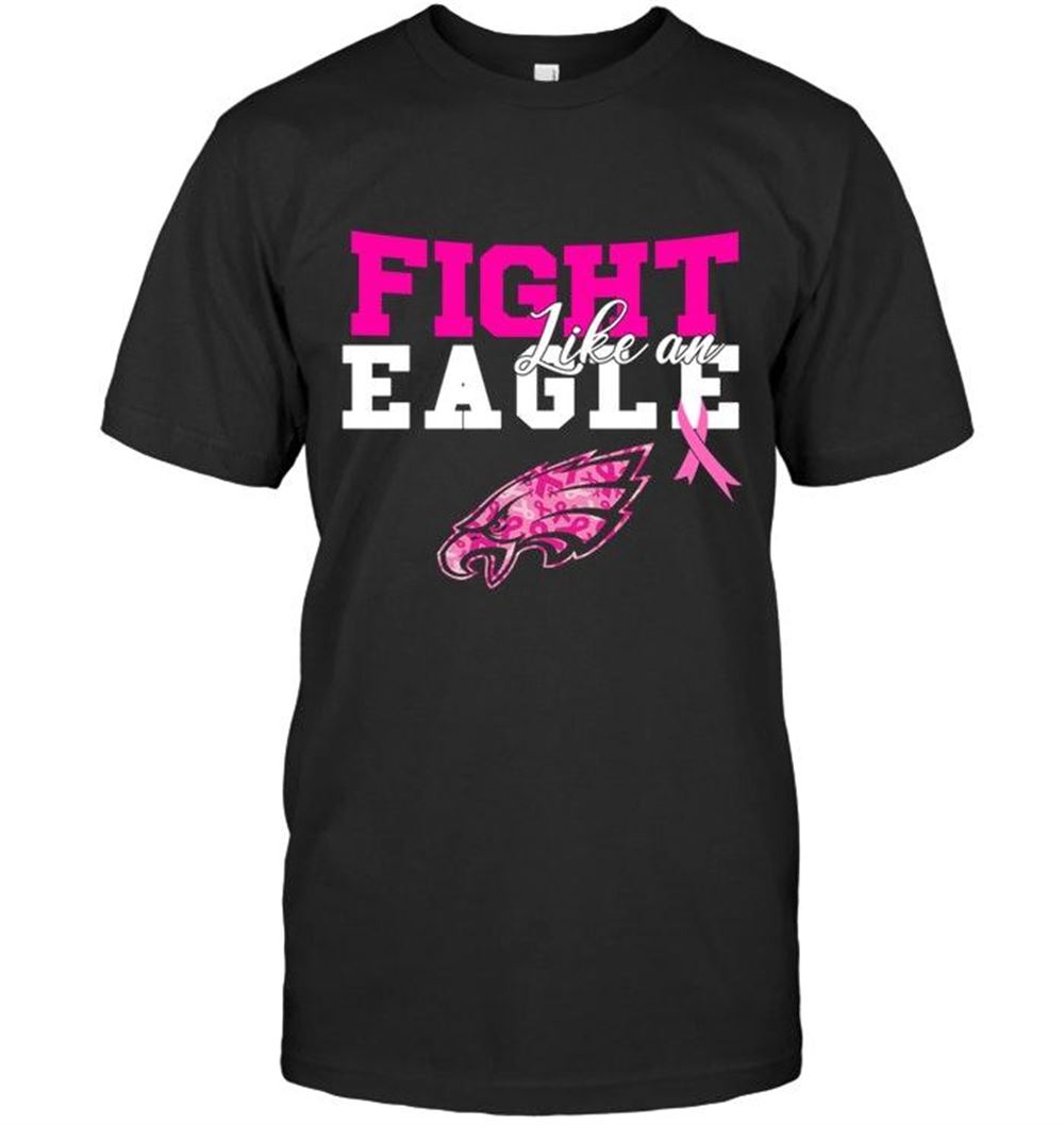 Great Nfl Philadelphia Eagles Fight Like An Eagle Philadelphia Eagles Br East Cancer Support Fan Shirt 