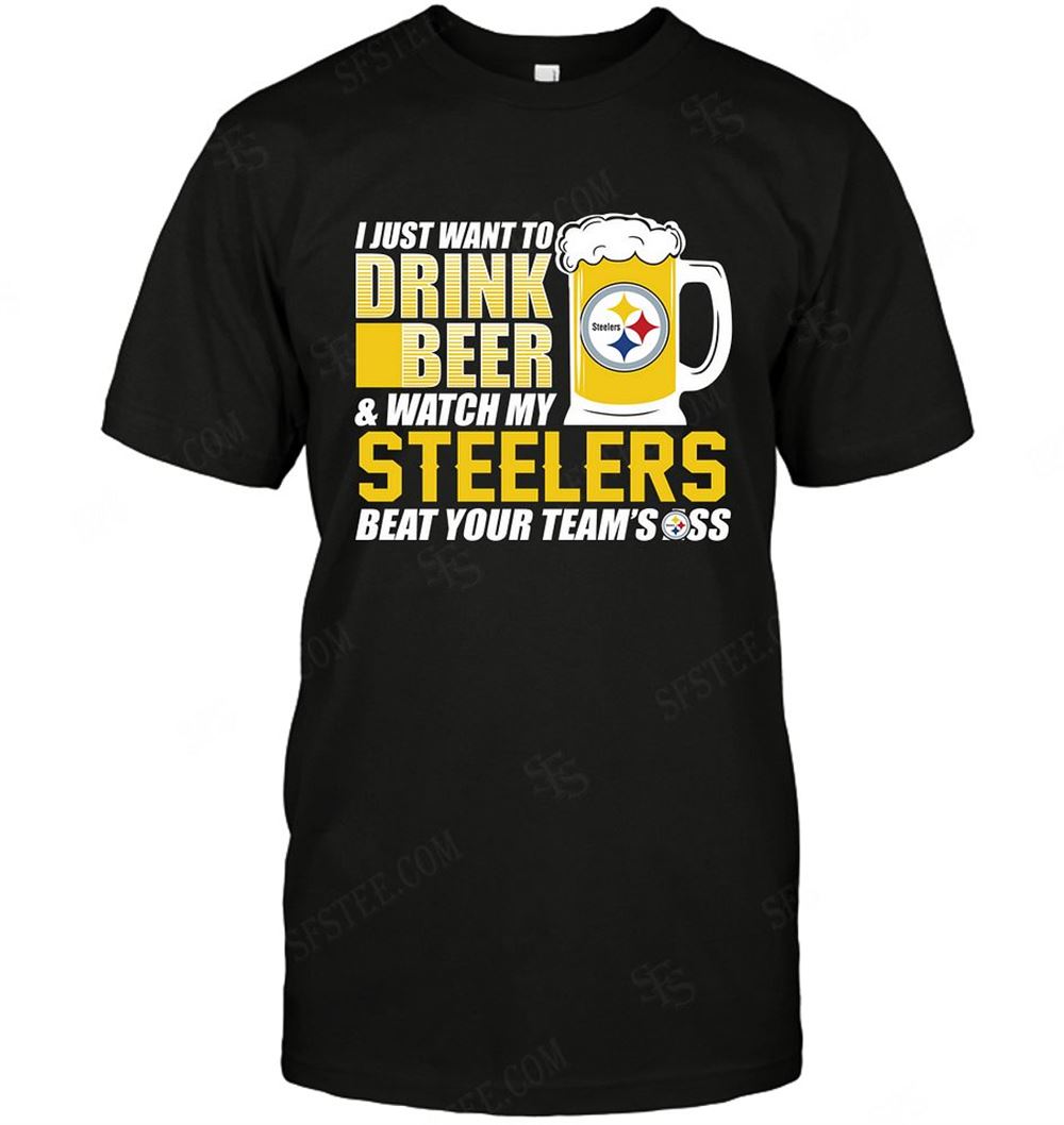 Awesome Nfl Pittsburgh Steelers I Just Want To Drink Beer 