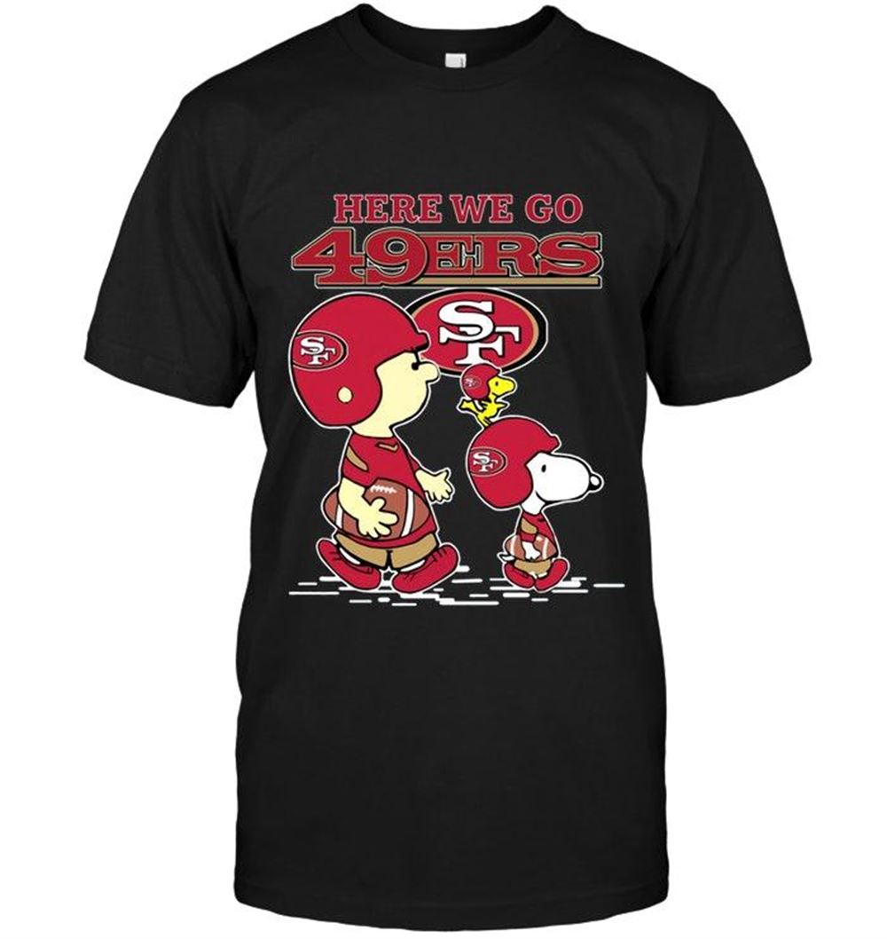 Gifts Nfl San Francisco 49ers Here We Go San Francisco 49ers Snoopy Shirt 