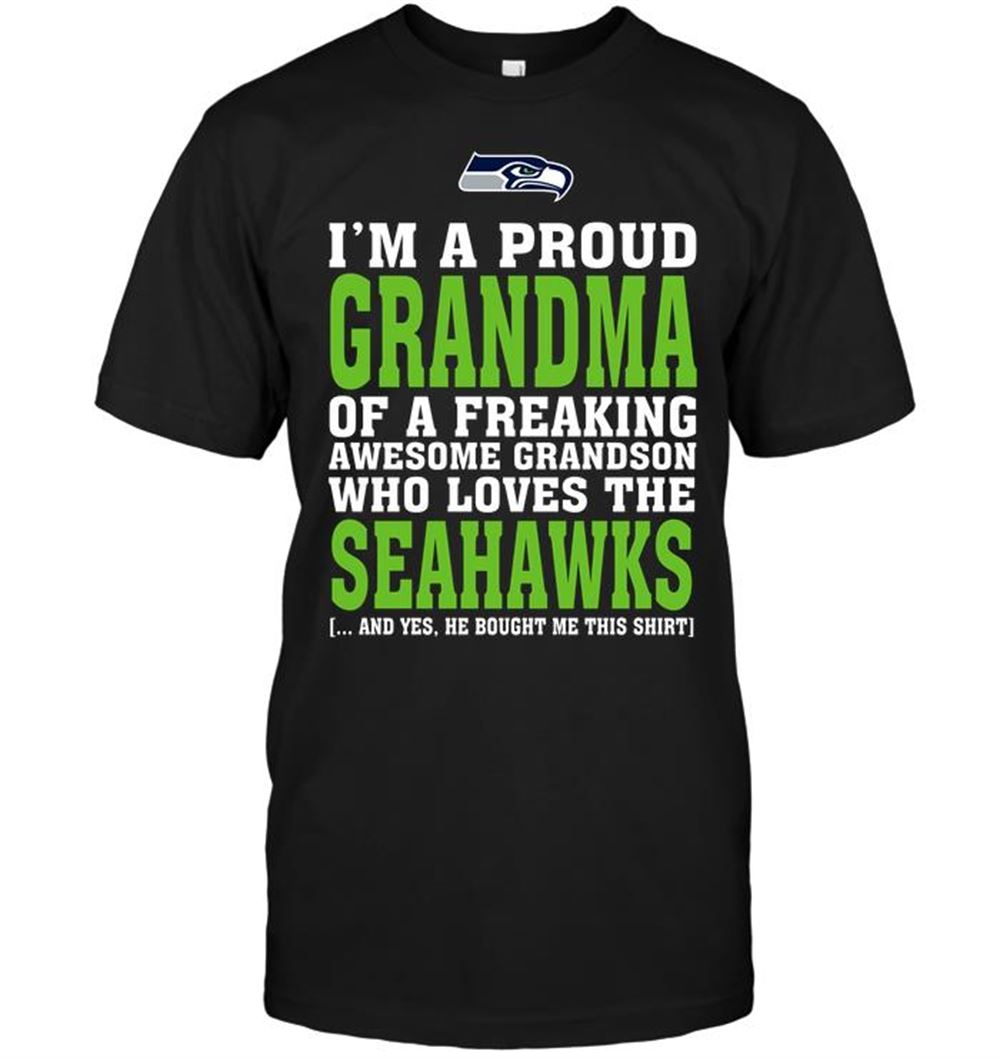 Interesting Nfl Seattle Seahawks Im A Proud Grandma Of A Freaking Awesome Grandson Who Loves The Seahawks 
