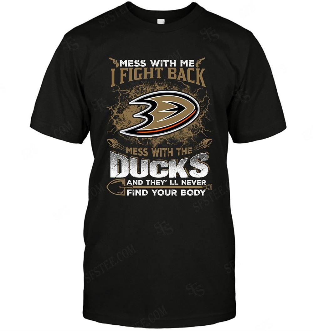 Great Nhl Anaheim Ducks Dont Mess With Me 