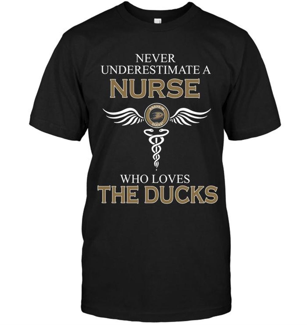 Special Nhl Anaheim Ducks Never Underestimate A Nurse Who Loves The Ducks Anaheim Ducks Fan Shirt 
