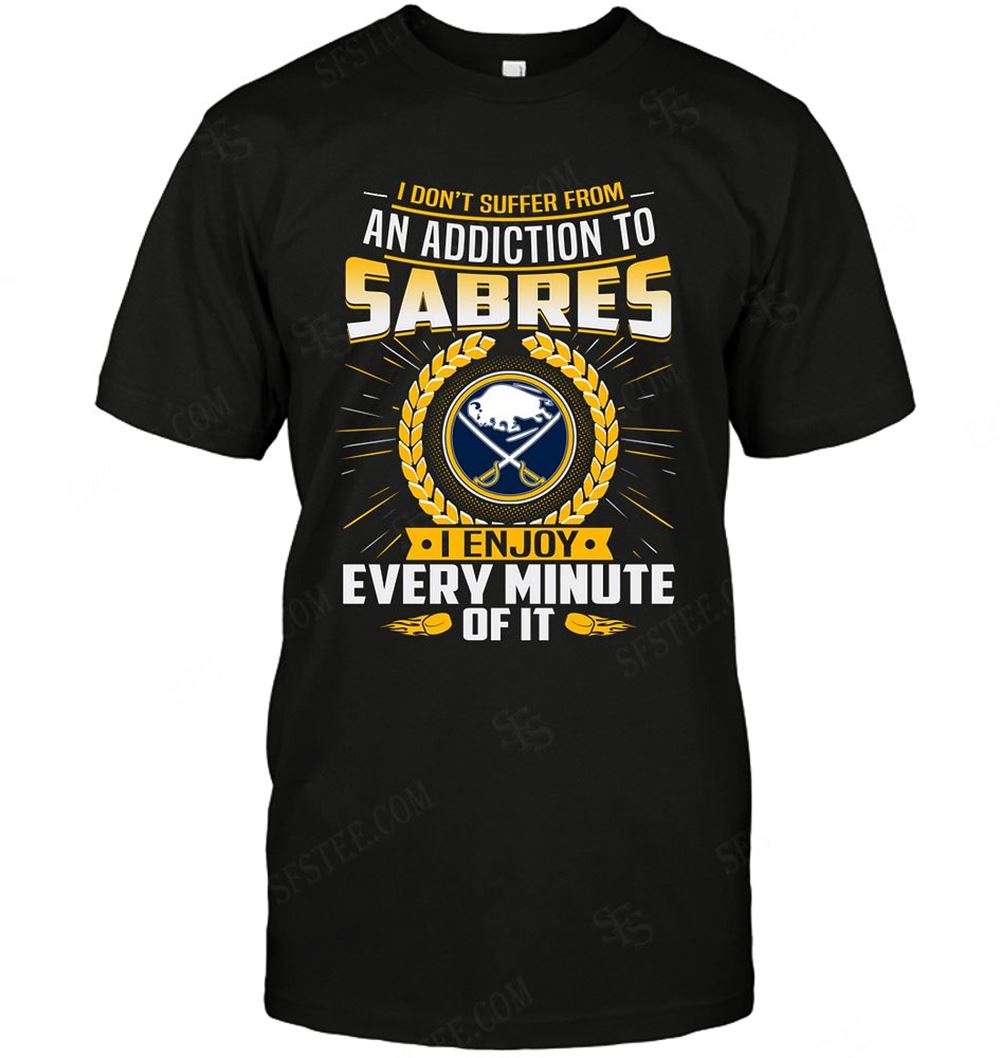 Awesome Nhl Buffalo Sabres I Dont Suffer From Ann Addiction 