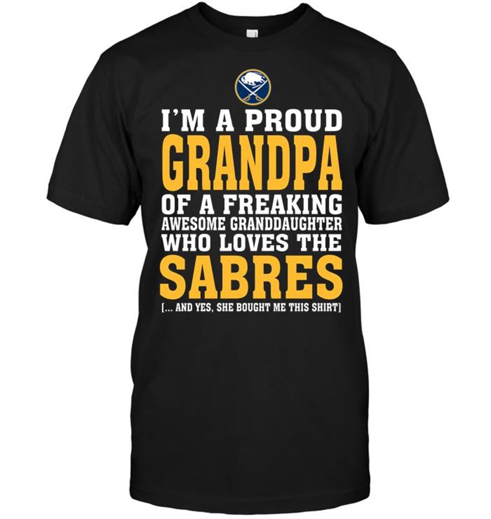 Attractive Nhl Buffalo Sabres Im A Proud Grandpa Of A Freaking Awesome Granddaughter Who Loves The Sabres 