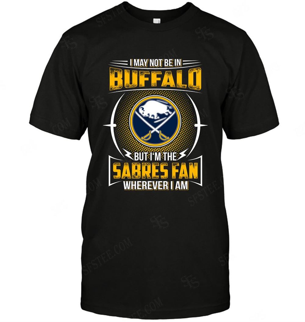 Awesome Nhl Buffalo Sabres Im Not In 