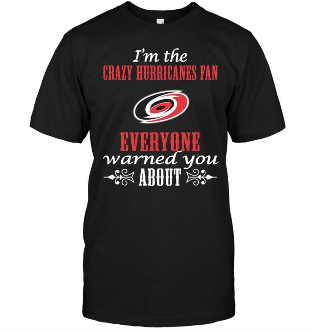 Best Nhl Carolina Hurricanes Im The Crazy Hurricanes Fan Everyone Warned You About 