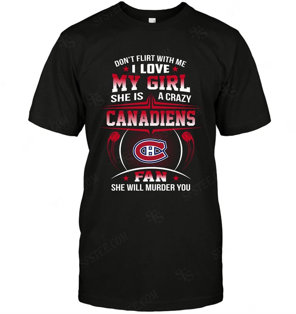 Great Nhl Montreal Canadiens Dont Flirt With Me 