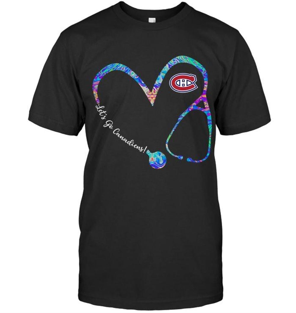 High Quality Nhl Montreal Canadiens Lets Go Montreal Canadiens Dyed Nurse Scope Love Shirt 