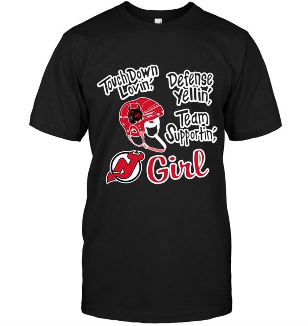 Great Nhl New Jersey Devils Touch Down Lovin Defense Yellin Team Supportin New Jersey Devils Girl Shirt 
