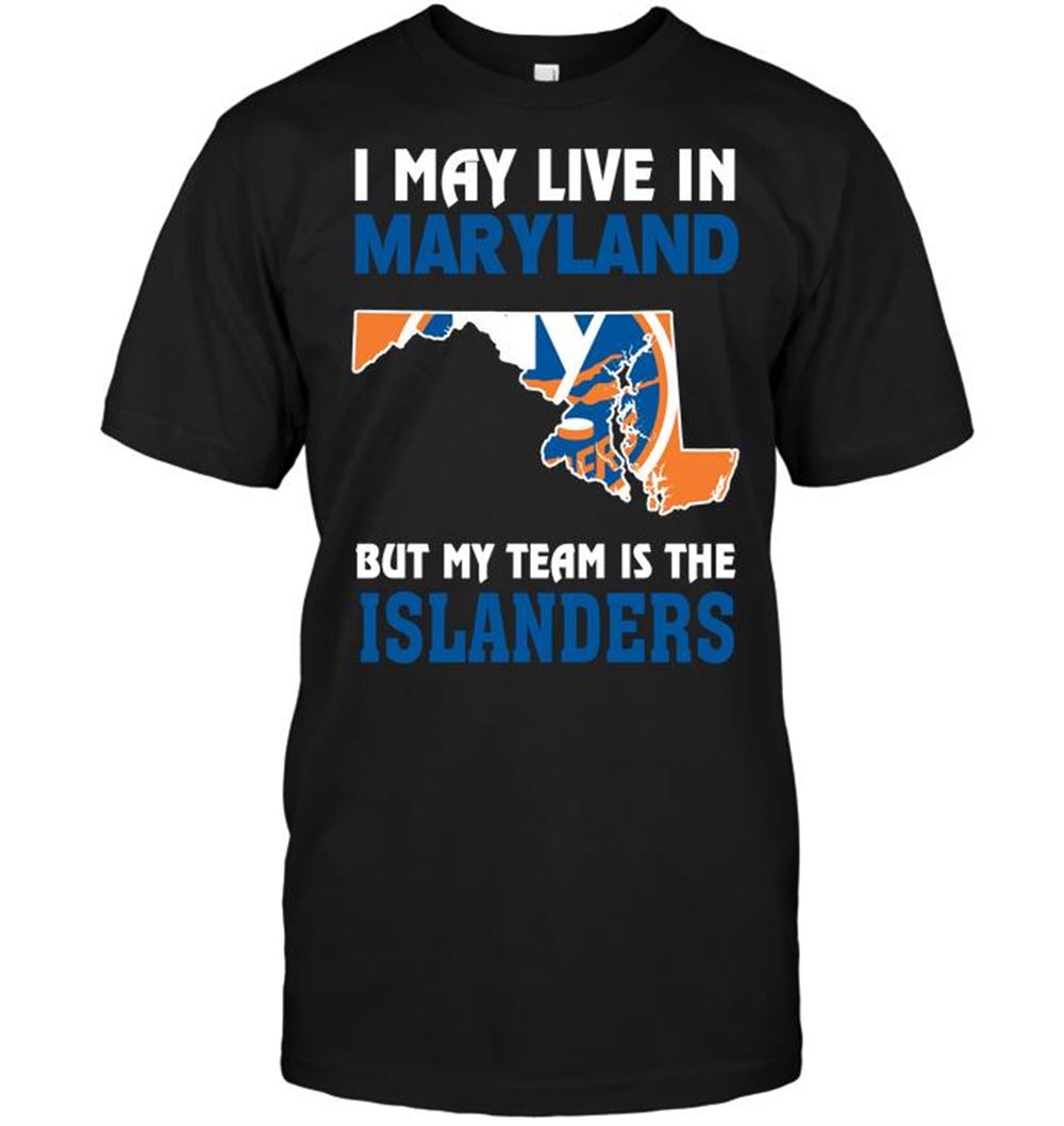 Amazing Nhl New York Islanders I May Live In Maryland But My Team Is The Islanders 