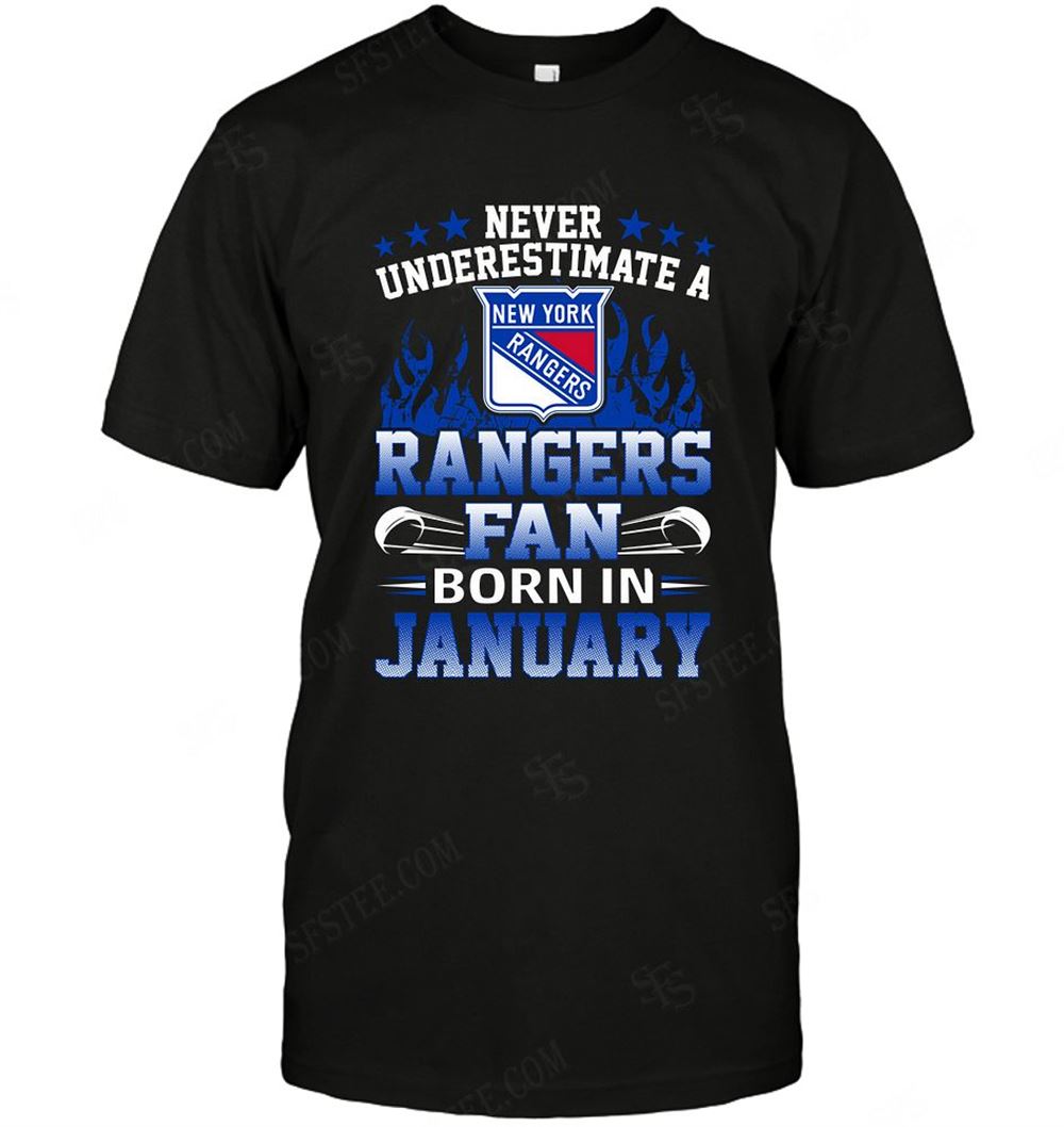 Interesting Nhl New York Rangers Never Underestimate Fan Born In January 1 