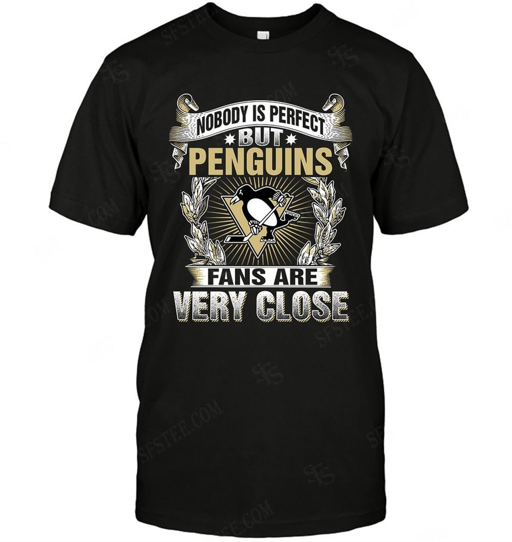 Happy Nhl Pittsburgh Penguins Nobody Is Perfect 
