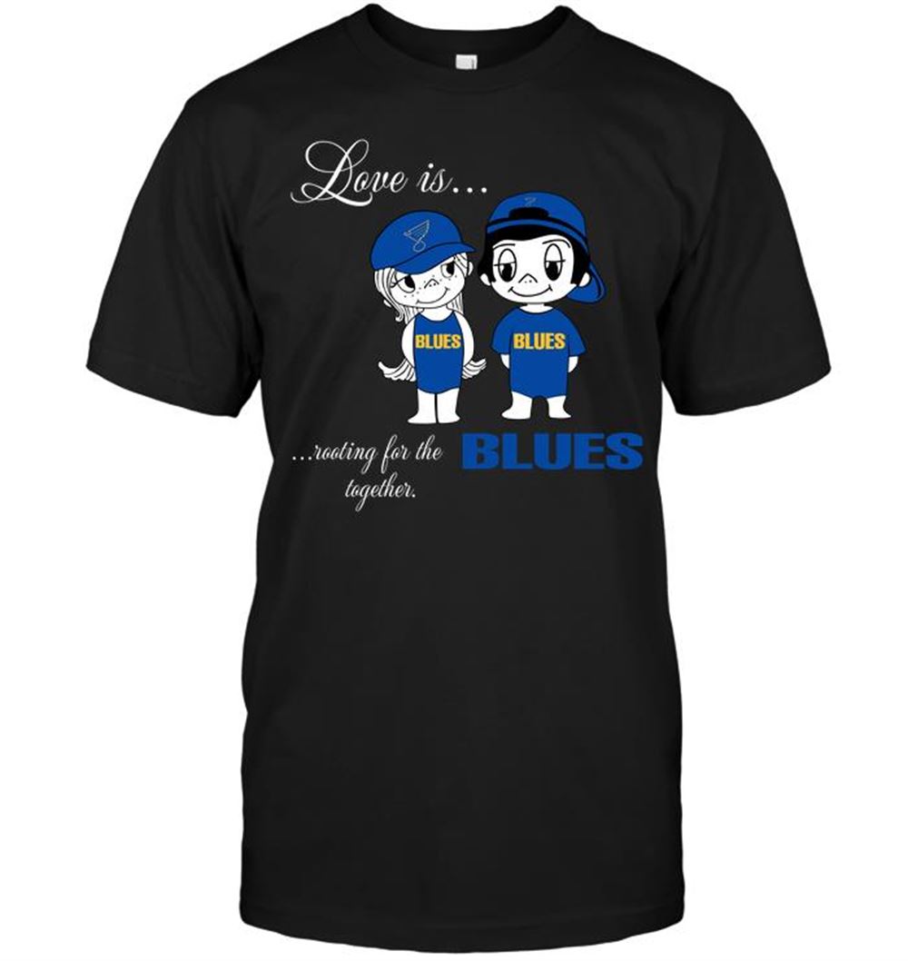 Best Nhl St Louis Blues Love Is Rooting For The Blues Together 
